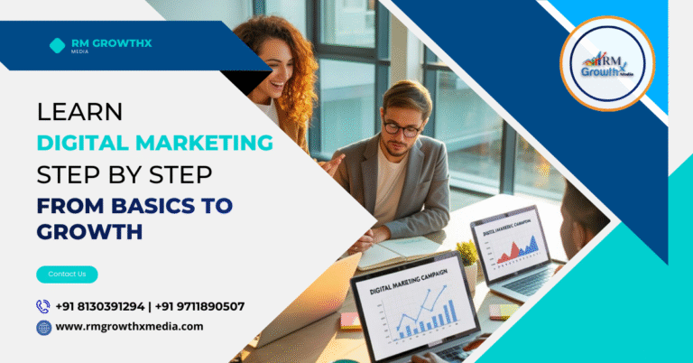 How to Learn Digital Marketing Step by Step – A Complete Beginner’s Guide