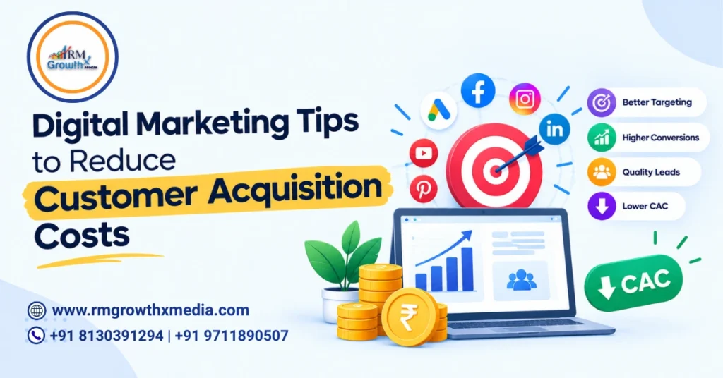 Digital Marketing Tips to Reduce Customer Acquisition Costs